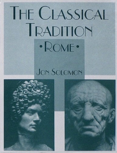 The Classical Tradition: Volume 2, Rome