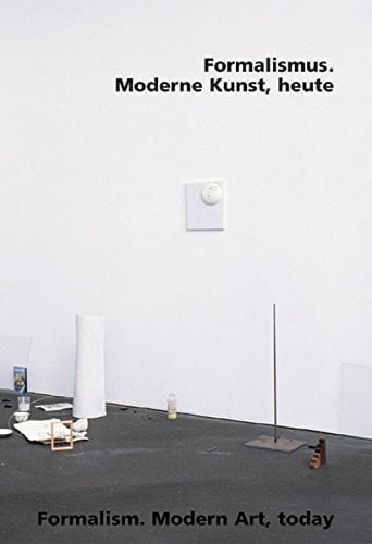 FORMALISM MODERN ART TODAY /ANGLAIS/ALLEMAND