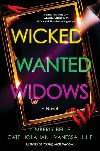 Wicked Wanted Widows A Novel