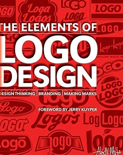 The Elements of Logo Design Design Thinking, Branding, Making Marks