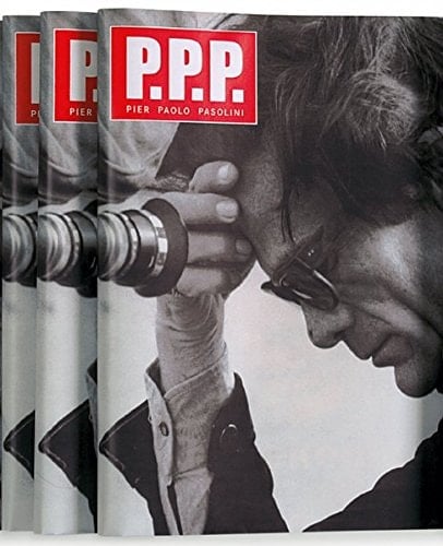 Pasolini and Death: Pier Paolo Pasolini 1922-1975