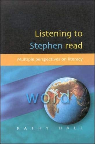 Listening to Stephen Read Multiple Perspectives on Literacy
