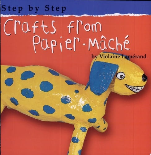 Crafts from Papier-Mache