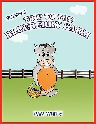 Buddy's Trip to the Blueberry Farm