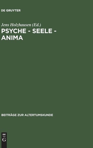 Psyche - Seele - Anima Festschrift Für Karin Alt