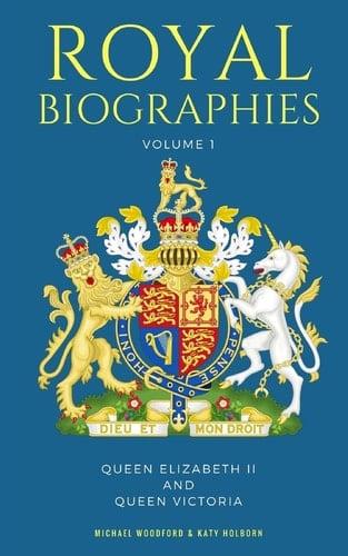 Royal Biographies Volume 1 Queen Elizabeth II and Queen Victoria - 2 Books In 1