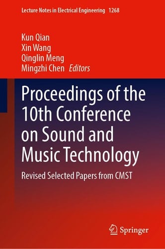 Proceedings of the 10th Conference on Sound and Music Technology Revised Selected Papers from CMST