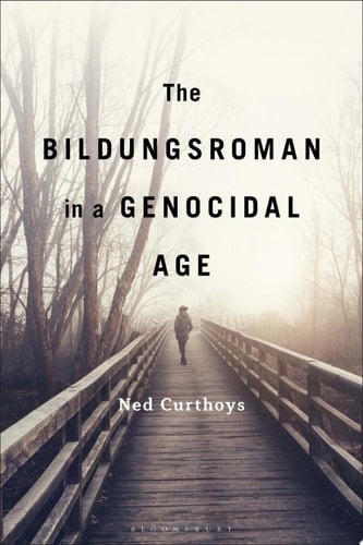 The Bildungsroman in a Genocidal Age