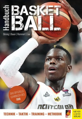 Handbuch Basketball - Technik - Taktik - Training - Methodik