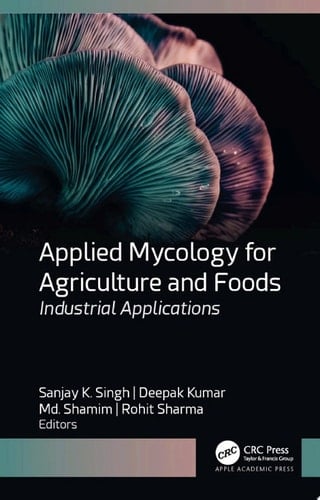 Applied Mycology for Agriculture and Foods