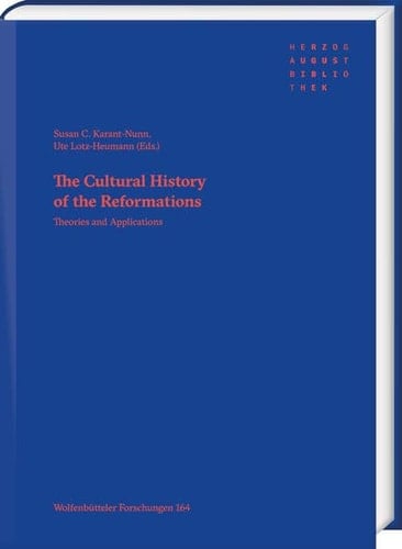 The Cultural History of the Reformations Theories and Applications