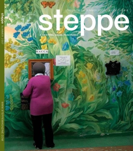 Steppe Magazine: Issue 2: Central Asian Panorama