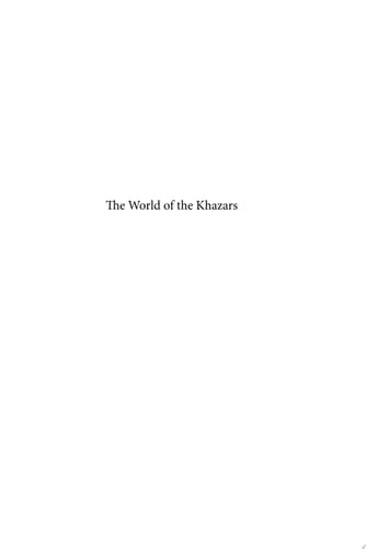The World of the Khazars New Perspectives. Selected Papers from the Jerusalem 1999 International Khazar Colloquium