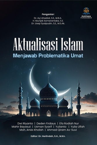 Aktualisasi Islam Menjawab Problematika Umat