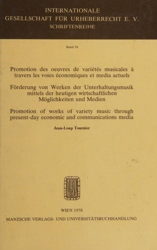 Promotion des œuvres de variétés musicales à travers les voies économiques et media actuels =: Förderung von Werken der Unterhaltungsmusik ... für Urheberrecht ; Bd. 56) (French Edition)