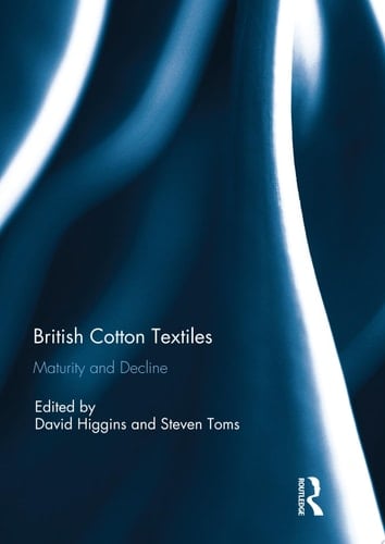 British Cotton Textiles: Maturity and Decline