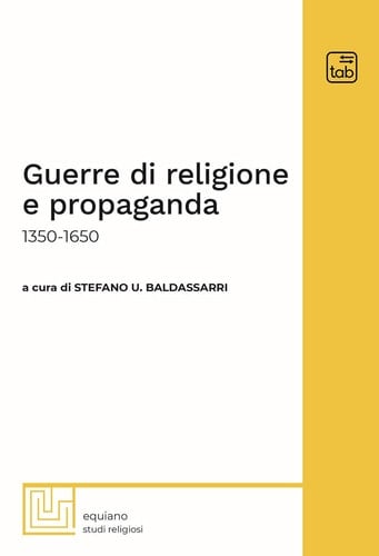 Guerre di religione e propaganda 1350-1650