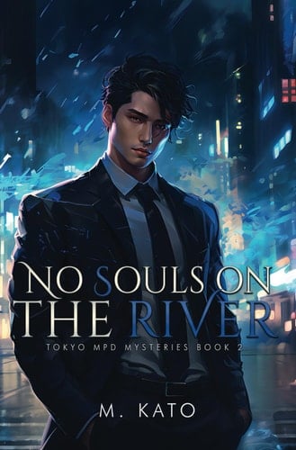 No Souls On The River (Tokyo MPD Mysteries)