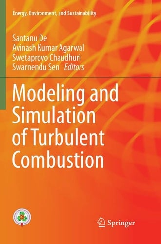 Modeling and Simulation of Turbulent Combustion