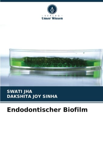 Endodontischer Biofilm (German Edition)