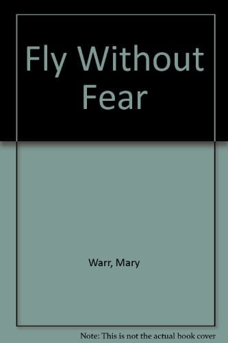 Fly Without Fear