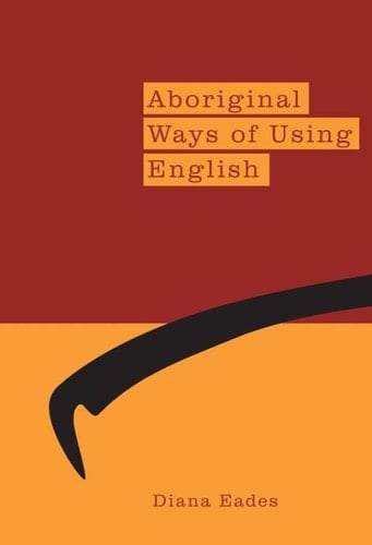 Aboriginal Ways of Using English