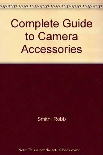 Complete Guide to Camera Accessories...& How to Use Them