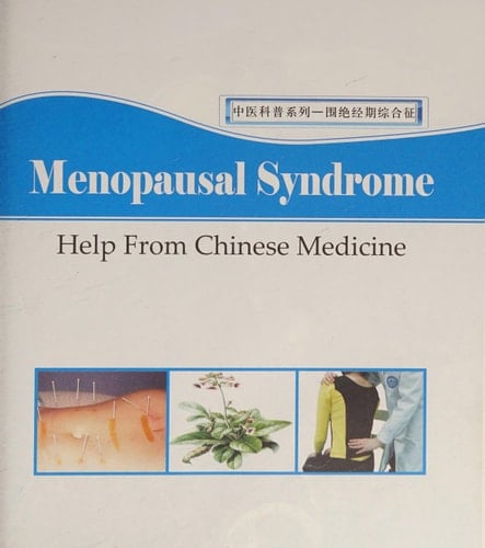 Menopausal Syndrome Help from Chinese Medicine