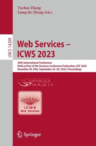 Web Services – ICWS 2023 30th International Conference, Held as Part of the Services Conference Federation, SCF 2023, Honolulu, HI, USA, September 23–26, 2023, Proceedings