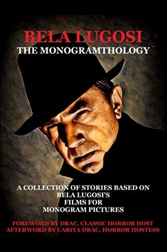 Bela Lugosi: The Monogramthology