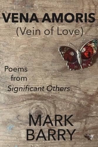 VENA AMORIS (Vein of Love): Poems from 'Significant Others' (Left Luggage Series)