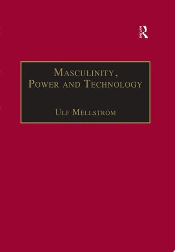 Masculinity, Power and Technology