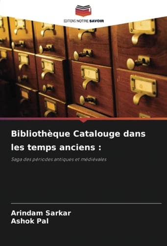 Bibliothèque Catalouge dans les temps anciens :: Saga des périodes antiques et médiévales (French Edition)