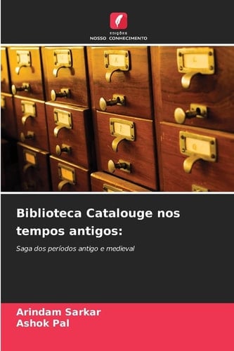 Biblioteca Catalouge nos tempos antigos:: Saga dos períodos antigo e medieval (Portuguese Edition)