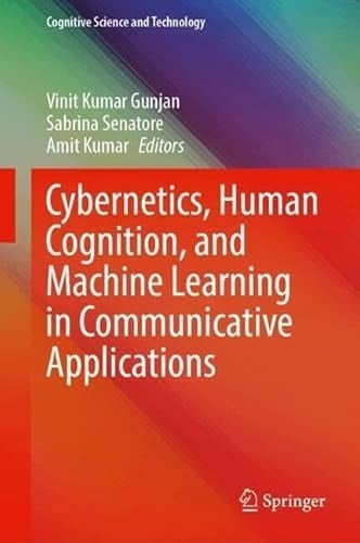 Cybernetics, Human Cognition, and Machine Learning in Communicative Applications