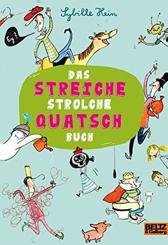 Das Streiche Strolche Quatsch Buch