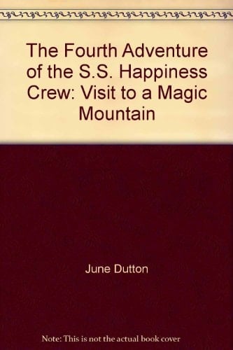 The Fourth Adventure of the S.S. Happiness Crew Visit to a Magic Mountain