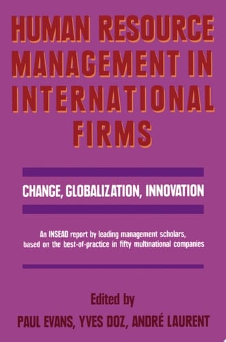 Human Resource Management in International Firms Change, Globalization, Innovation