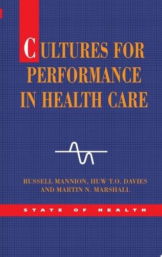 Cultures For Performance In Health Care