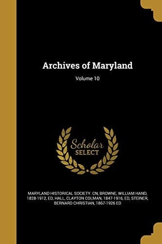 Archives of Maryland; Volume 10