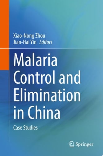 Malaria Control and Elimination in China