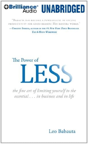The Power of Less: The Fine Art of Limiting Yourself to the Essential...in Business and in Life