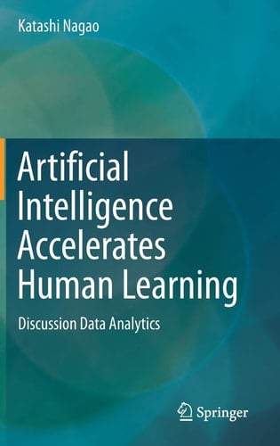 Artificial Intelligence Accelerates Human Learning Discussion Data Analytics