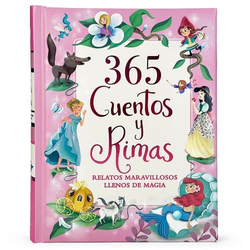365 cuentos y rimas relatos maravillosos, llenos de magia