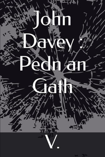 John Davey Pedn an Gath