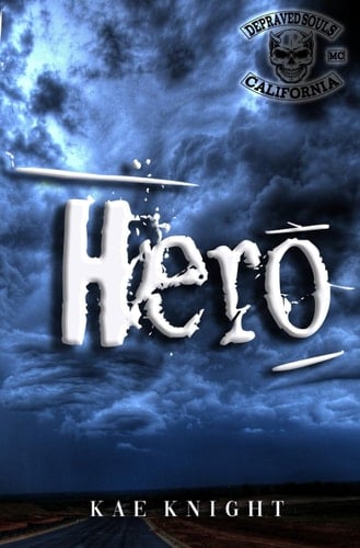 Hero: Depraved Souls MC (Depraved Souls MC San Diego)