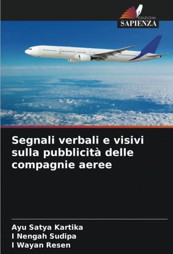 Segnali verbali e visivi sulla pubblicità delle compagnie aeree (Italian Edition)