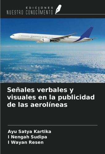 Señales verbales y visuales en la publicidad de las aerolíneas (Spanish Edition)