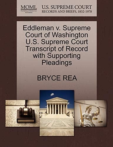 Eddleman v. Supreme Court of Washington U.S. Supreme Court Transcript of Record with Supporting Pleadings