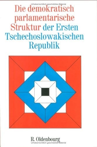 Die demokratisch-parlamentarische Struktur der Ersten Tschechoslowakischen Republik Vorträge der Tagung des Collegium Carolinum in Bad Wiessee am Tegernsee vom 28.11. bis 1.12. 1974 ; Hrsg. Karl Bosl ; Unter Mitarbeit von Stephan Dolezel, Reiner Franke, Jörg Hoensch, Jiří Kosta, Oswald Kostrba-Skalicky, Hans Lemberg, Norbert Linz, Ladislav Lipscher, Wolf Oschlies, Friedrich Prinz, Jackson Shaw, Helmut Slapnicka ; Umschlag Gerhard M. Hotop
